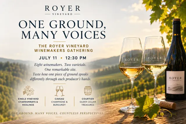 One Ground, Many Voices – The Royer Vineyard Winemaker Gathering